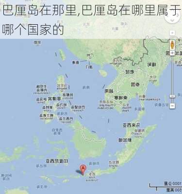 巴厘岛在那里,巴厘岛在哪里属于哪个国家的