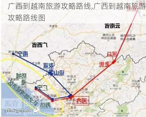 广西到越南旅游攻略路线,广西到越南旅游攻略路线图